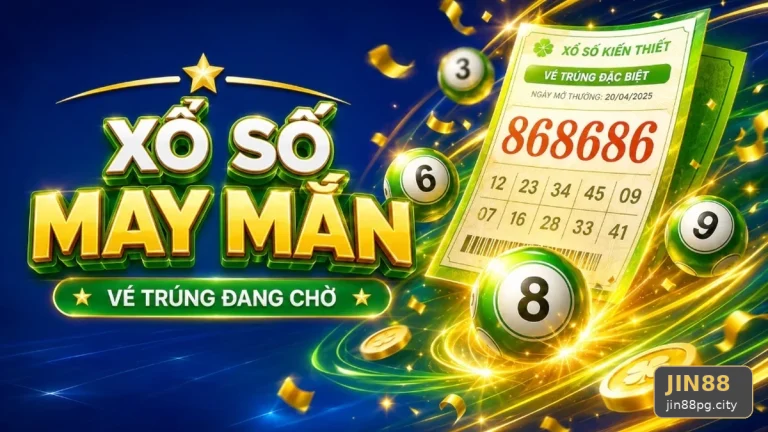 Xổ Số JIN88: Lập Kế Hoạch Thời Gian, Ngân Sách Và Lịch Sử Khi Kiểm Tra Vé Trên jin88pg.city